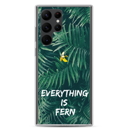 Everything is Fern Samsung Case